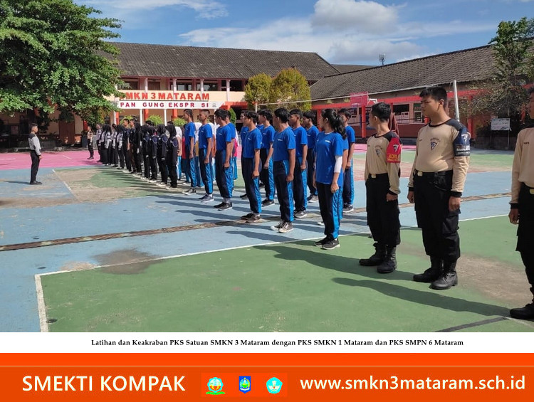 Satuan PKS SMKN 3 Mataram Menggelar Latihan dan Keakraban Antar Satuan